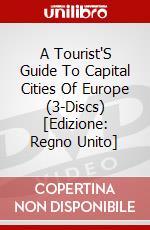 A Tourist'S Guide To Capital Cities Of Europe (3-Discs) [Edizione: Regno Unito] dvd