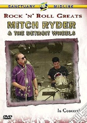 Mitch Ryder And The Detroit Wheels - Rock 'N' Roll Greats film in dvd