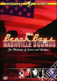 The Beach Boys. Nashville Sounds. The Making of Stars and Stripes dvd