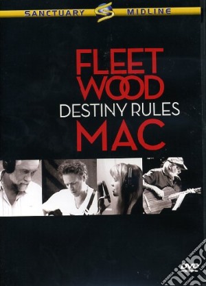 Fleetwood Mac. Destiny Rules film in dvd di Matt Baumann, Kyle Einhorn