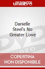 Danielle Steel's No Greater Love dvd