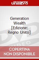 Generation Wealth [Edizione: Regno Unito] dvd