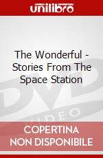 The Wonderful - Stories From The Space Station dvd