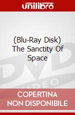 (Blu-Ray Disk) The Sanctity Of Space brd