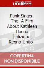 Punk Singer. The: A Film About Kathleen Hanna [Edizione: Regno Unito] dvd
