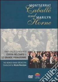 Montserrat Caballe' & Marilyn Horne - Two Gala Concert dvd