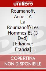Roumanoff, Anne - A La Roumanoff/Les Hommes Et (3 Dvd) [Edizione: Francia] dvd