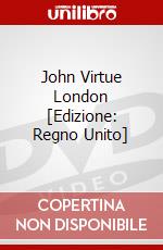 John Virtue London [Edizione: Regno Unito] dvd