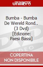 Bumba - Bumba De Wereld Rond.. (3 Dvd) [Edizione: Paesi Bassi] dvd
