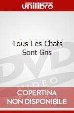 Tous Les Chats Sont Gris dvd
