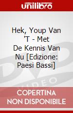 Hek, Youp Van 'T - Met De Kennis Van Nu [Edizione: Paesi Bassi] dvd
