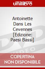 Antoinette Dans Les Cevennes [Edizione: Paesi Bassi] dvd