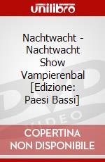 Nachtwacht - Nachtwacht Show Vampierenbal [Edizione: Paesi Bassi] dvd