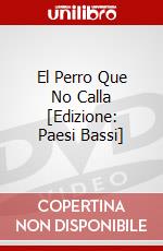 El Perro Que No Calla [Edizione: Paesi Bassi] dvd