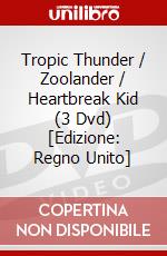 Tropic Thunder / Zoolander / Heartbreak Kid (3 Dvd) [Edizione: Regno Unito] dvd