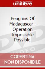 Penguins Of Madagascar - Operation Impossible Possible dvd
