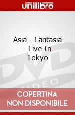 Asia - Fantasia - Live In Tokyo dvd