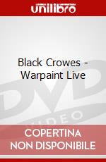 Black Crowes - Warpaint Live dvd