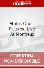 Status Quo - Pictures. Live At Montreux dvd