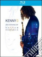 (Blu-Ray Disk) Kenny G - An Evening Of Rhythm & Romance brd