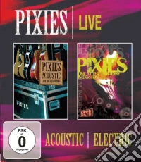 (Blu-Ray Disk) Pixies (The) - Acoustic & Electric Live brd