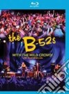 (Blu-Ray Disk) B-52s (The) - With The Wild Crowd! - Live In Athens, GA dvd