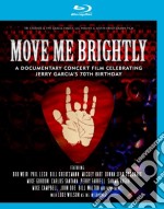 (Blu-Ray Disk) Move Me Brightly - Celebrating Jerry Garcia's 70th Birthday brd