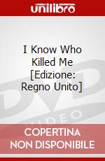 I Know Who Killed Me [Edizione: Regno Unito] dvd