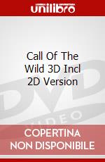 Call Of The Wild 3D Incl 2D Version dvd