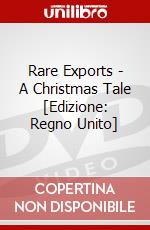 Rare Exports - A Christmas Tale [Edizione: Regno Unito] dvd