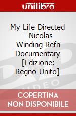 My Life Directed - Nicolas Winding Refn Documentary [Edizione: Regno Unito] dvd