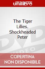 The Tiger Lillies. Shockheaded Peter dvd