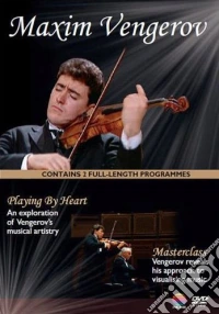 Maxim Vengerov - Playing By Heart / Masterclass dvd