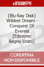 (Blu-Ray Disk) Wildest Dream - Conquest Of Everest [Edizione: Regno Unito] brd