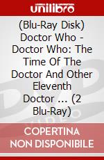 (Blu-Ray Disk) Doctor Who - Doctor Who: The Time Of The Doctor And Other Eleventh Doctor ... (2 Blu-Ray) brd