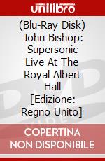 (Blu-Ray Disk) John Bishop: Supersonic Live At The Royal Albert Hall [Edizione: Regno Unito] brd