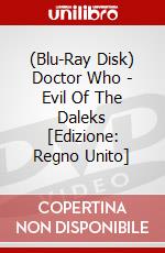 (Blu-Ray Disk) Doctor Who - Evil Of The Daleks [Edizione: Regno Unito] brd