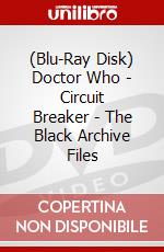 (Blu-Ray Disk) Doctor Who - Circuit Breaker - The Black Archive Files brd