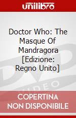 Doctor Who: The Masque Of Mandragora [Edizione: Regno Unito] dvd