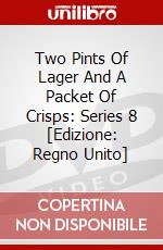 Two Pints Of Lager And A Packet Of Crisps: Series 8 [Edizione: Regno Unito] dvd