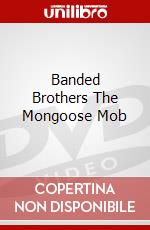Banded Brothers The Mongoose Mob dvd
