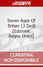 Seven Ages Of Britain (3 Dvd) [Edizione: Regno Unito] dvd