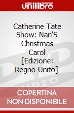 Catherine Tate Show: Nan'S Christmas Carol [Edizione: Regno Unito] dvd