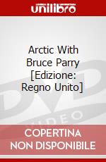 Arctic With Bruce Parry [Edizione: Regno Unito] dvd