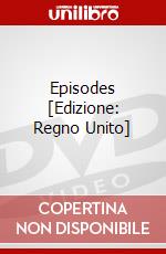 Episodes [Edizione: Regno Unito] dvd