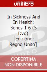 In Sickness And In Health: Series 1-6 (5 Dvd) [Edizione: Regno Unito] dvd