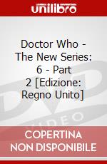 Doctor Who - The New Series: 6 - Part 2 [Edizione: Regno Unito] dvd