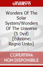 Wonders Of The Solar System/Wonders Of The Universe (5 Dvd) [Edizione: Regno Unito] dvd