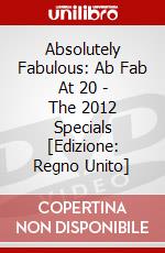 Absolutely Fabulous: Ab Fab At 20 - The 2012 Specials [Edizione: Regno Unito] dvd