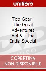 Top Gear - The Great Adventures Vol.5 - The India Special dvd